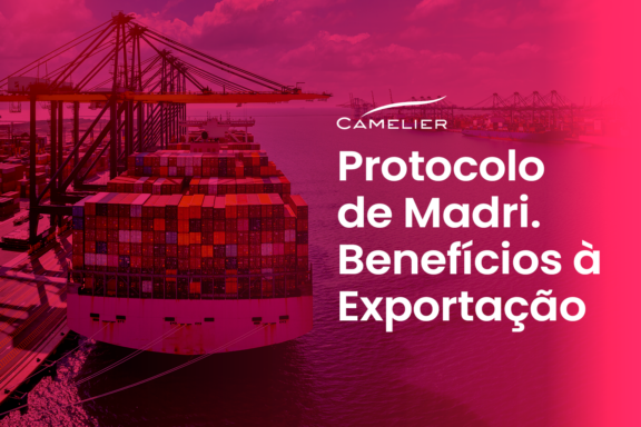 Protocolo de Madri. Benefícios à Exportação